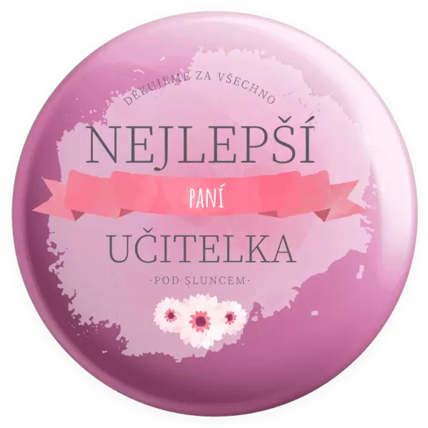 Placka Nejlepší paní učitelka pod sluncem