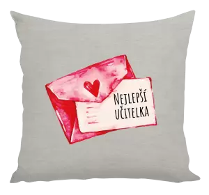 Polštář Nejlepší učitelka - přáníčko