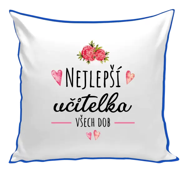 Polštář Nejlepší učitelka všech dob