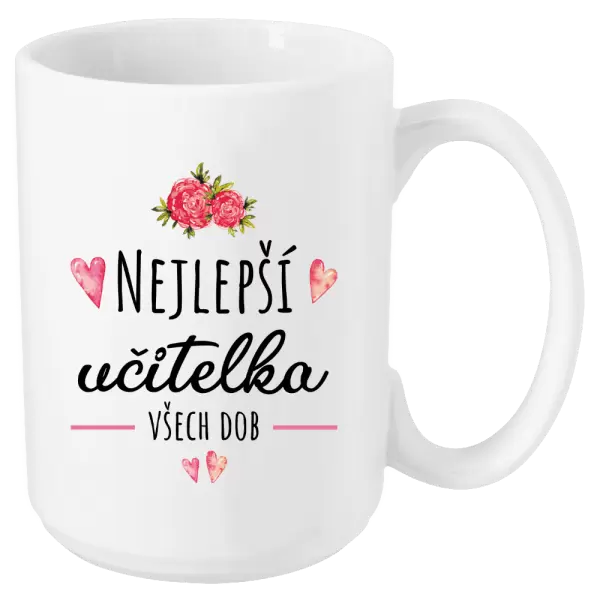 Hrnek Nejlepší učitelka všech dob