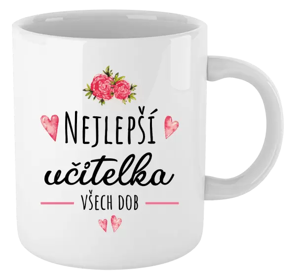 Hrnek Nejlepší učitelka všech dob