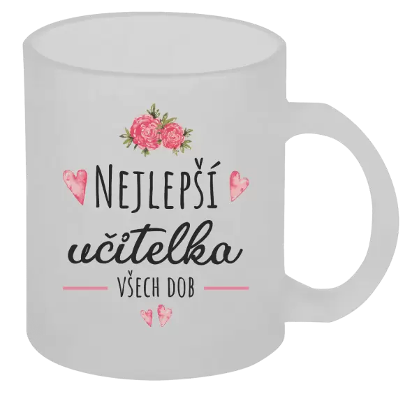 Hrnek Nejlepší učitelka všech dob