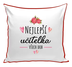 Polštář Nejlepší učitelka všech dob