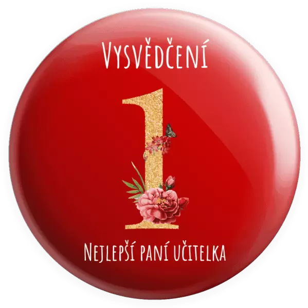 Placka Vysvědčení - nejlepší paní učitelka