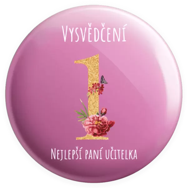 Placka Vysvědčení - nejlepší paní učitelka