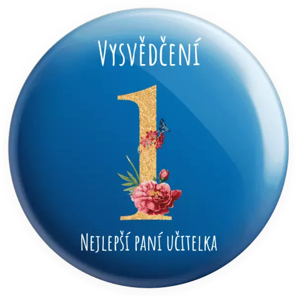 Placka Vysvědčení - nejlepší paní učitelka