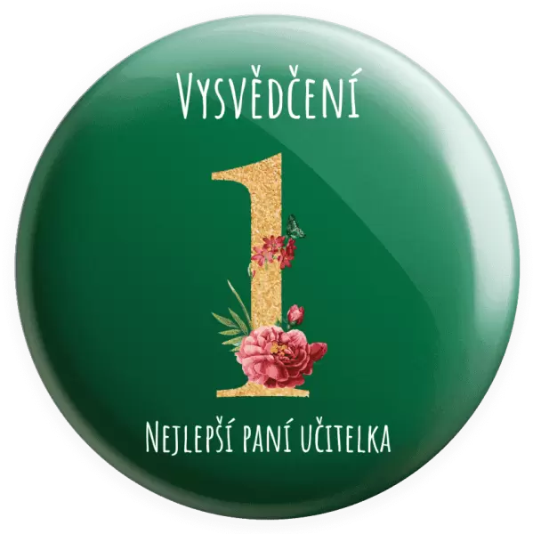 Placka Vysvědčení - nejlepší paní učitelka
