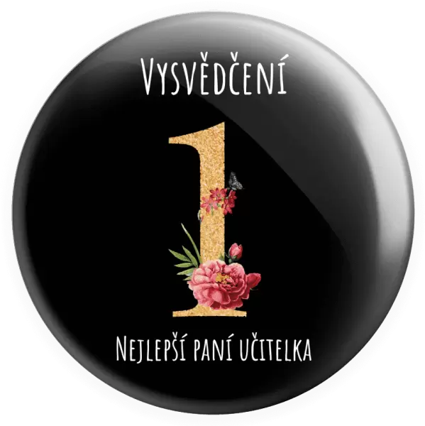 Placka Vysvědčení - nejlepší paní učitelka