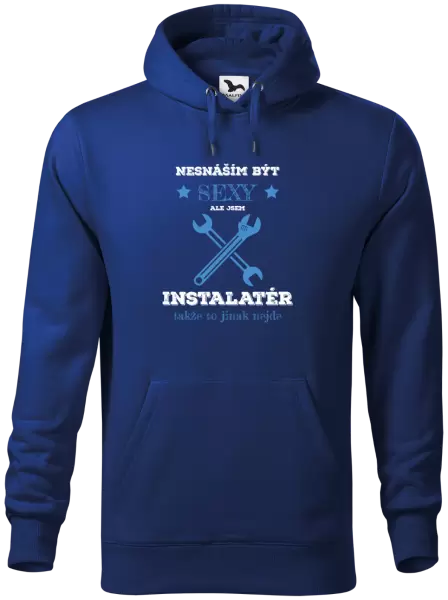 Pánská mikina Nesnáším být sexy, ale jsem instalatér