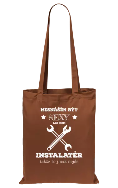Látková taška Nesnáším být sexy, ale jsem instalatér