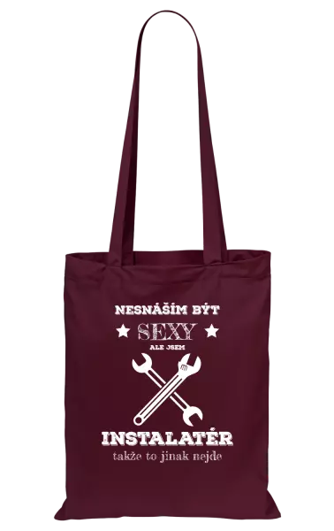 Látková taška Nesnáším být sexy, ale jsem instalatér