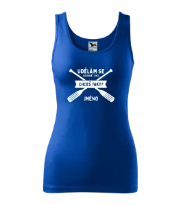 Dámské vodácké tílko Udělám se kolikrát chci, chceš taky?