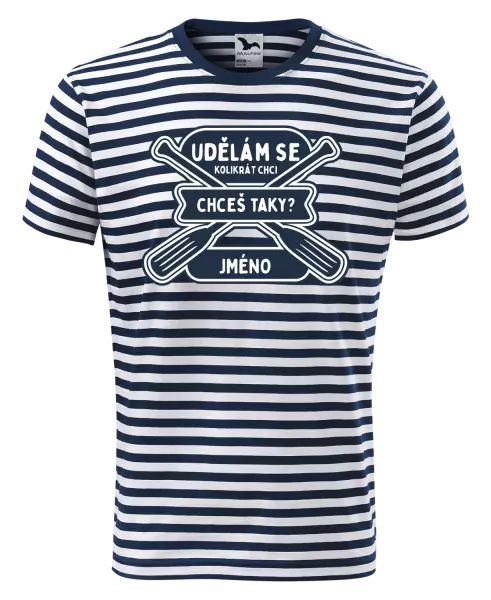 Pánské vodácké tričko Udělám se kolikrát chci, chceš taky?