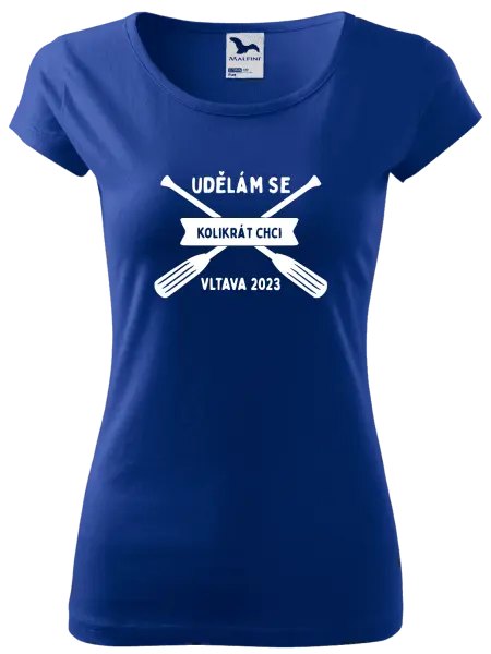 Dámské vodácké tričko Udělám se kolikrát chci