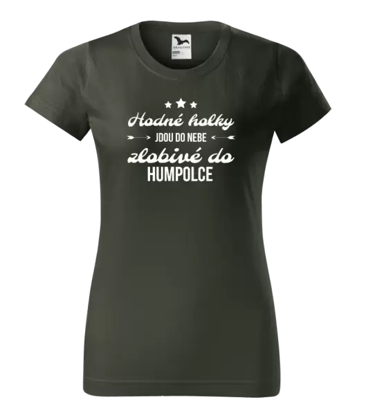 Dámské tričko Hodné holky jdou do nebe, zlobivé do... (vlastní město)