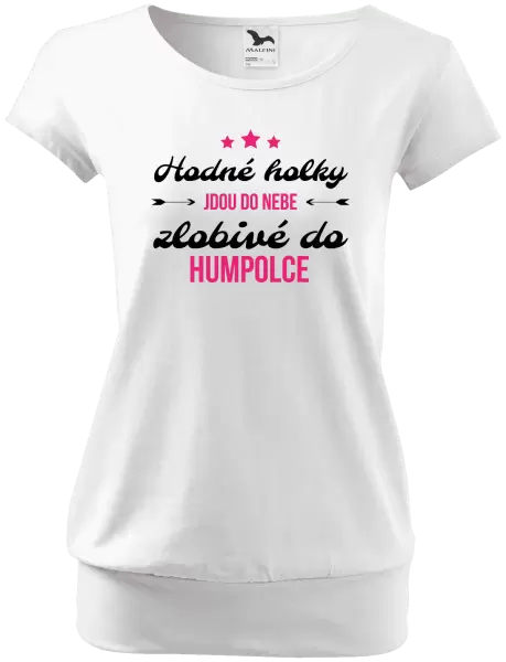 Dámské tričko Hodné holky jdou do nebe, zlobivé do... (vlastní město)