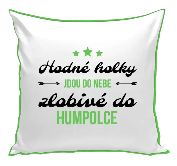 Polštář Hodné holky jdou do nebe, zlobivé do... (vlastní město)
