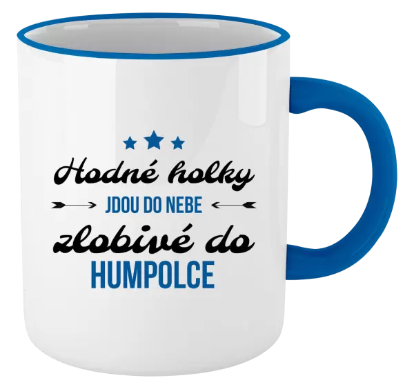 Hrnek Hodné holky jdou do nebe, zlobivé do... (vlastní město)