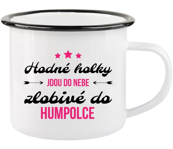 Plecháček Hodné holky jdou do nebe, zlobivé do... (vlastní město)