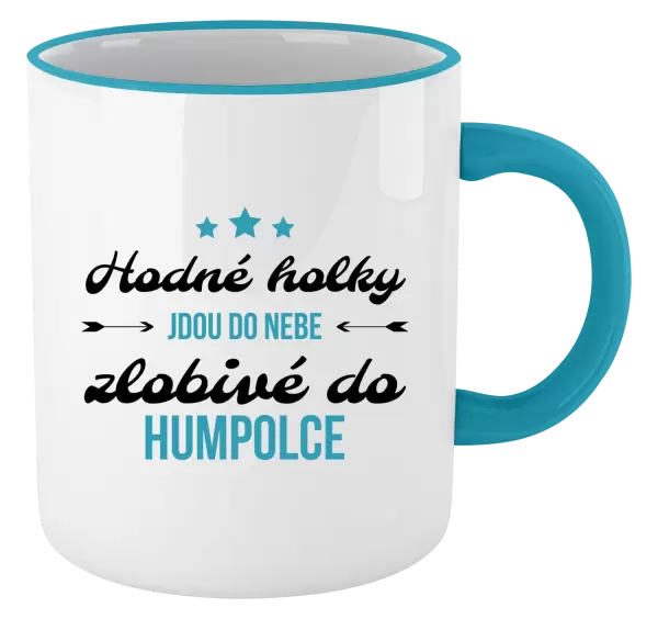 Hrnek Hodné holky jdou do nebe, zlobivé do... (vlastní město)
