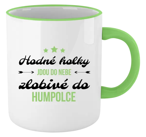 Hrnek Hodné holky jdou do nebe, zlobivé do... (vlastní město)