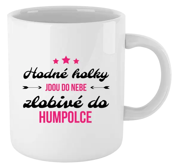 Hrnek Hodné holky jdou do nebe, zlobivé do... (vlastní město)