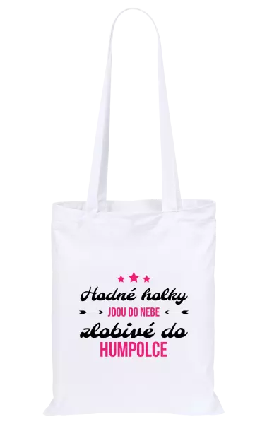 Látková taška Hodné holky jdou do nebe, zlobivé do... (vlastní město)