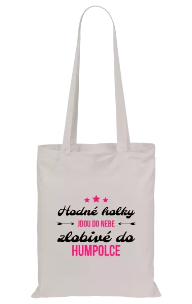 Látková taška Hodné holky jdou do nebe, zlobivé do... (vlastní město)