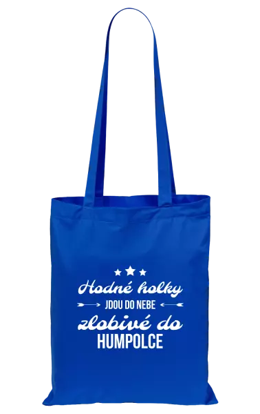 Látková taška Hodné holky jdou do nebe, zlobivé do... (vlastní město)