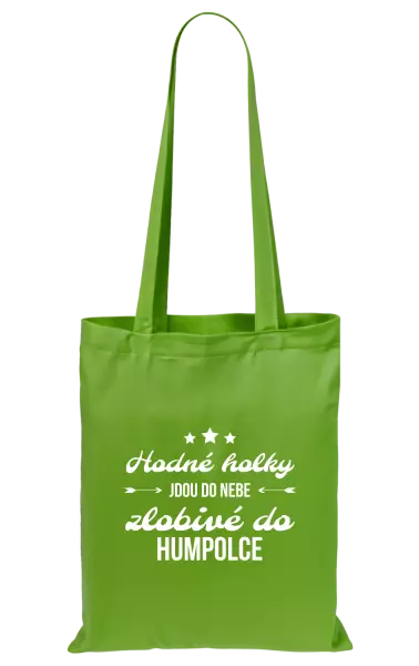 Látková taška Hodné holky jdou do nebe, zlobivé do... (vlastní město)