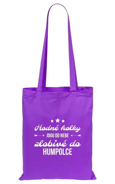 Látková taška Hodné holky jdou do nebe, zlobivé do... (vlastní město)
