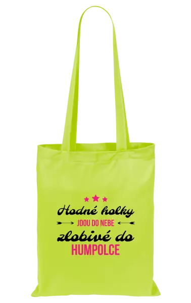 Látková taška Hodné holky jdou do nebe, zlobivé do... (vlastní město)