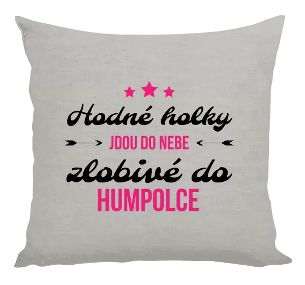 Polštář Hodné holky jdou do nebe, zlobivé do... (vlastní město)