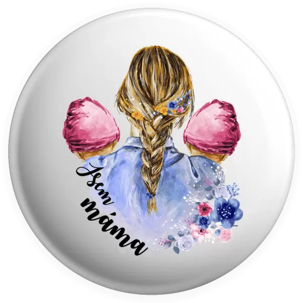 Placka Jsem máma - dvě holčičky