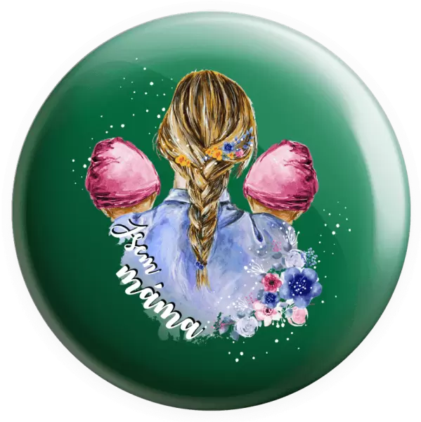 Placka Jsem máma - dvě holčičky