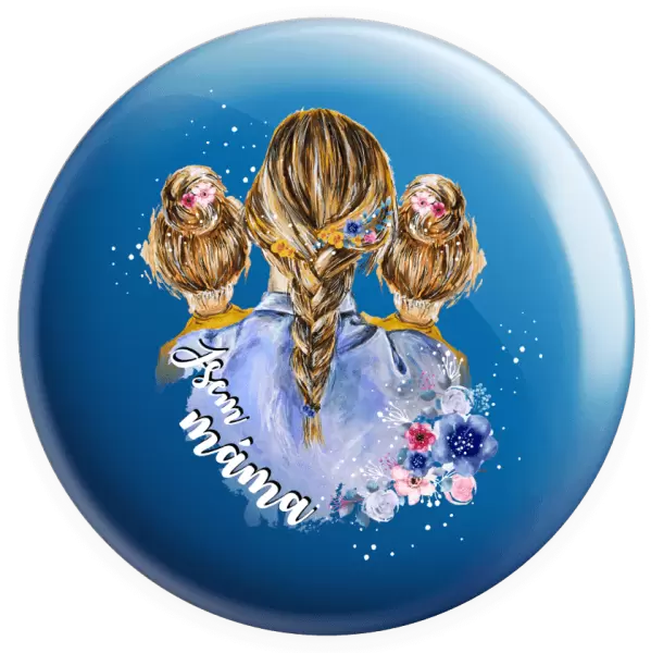 Placka Jsem máma - dvě holky