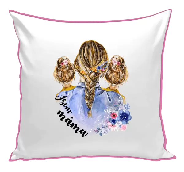Polštář Jsem máma - dvě holky