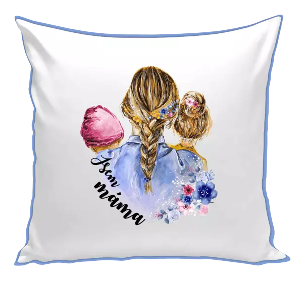 Polštář Jsem máma - holčička a holka