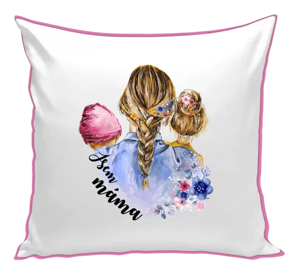 Polštář Jsem máma - holčička a holka