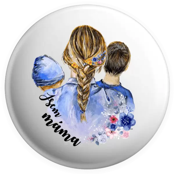 Placka Jsem máma - chlapeček a kluk