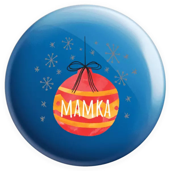 Placka Vánoční ozdoba - mamka