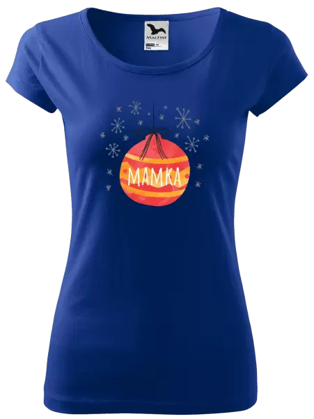 Dámské vánoční tričko Vánoční ozdoba - mamka