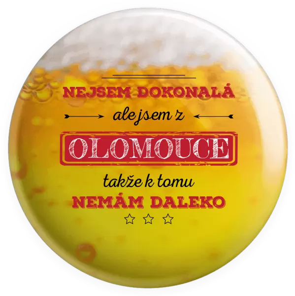 Placka Nejsem dokonalá, ale jsem z...