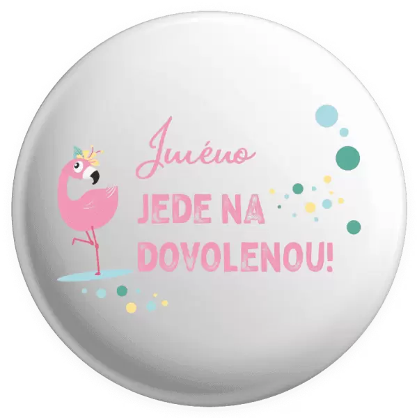 Placka Jméno jede na dovolenou