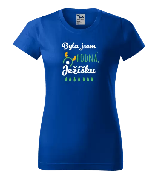 Dámské vánoční tričko Byla jsem hodná, Ježíšku