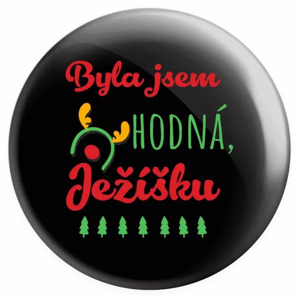 Placka Byla jsem hodná, Ježíšku