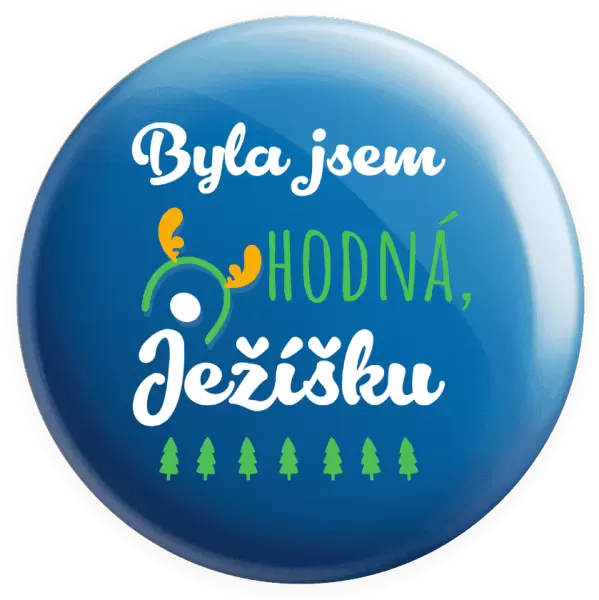 Placka Byla jsem hodná, Ježíšku