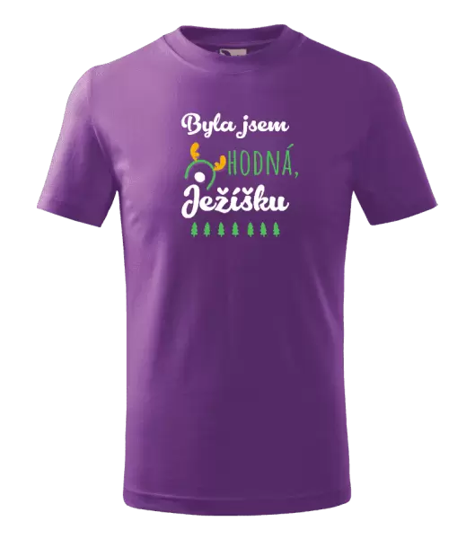 Dětské vánoční tričko Byla jsem hodná, Ježíšku
