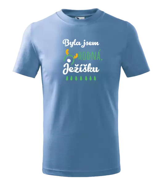 Dětské vánoční tričko Byla jsem hodná, Ježíšku