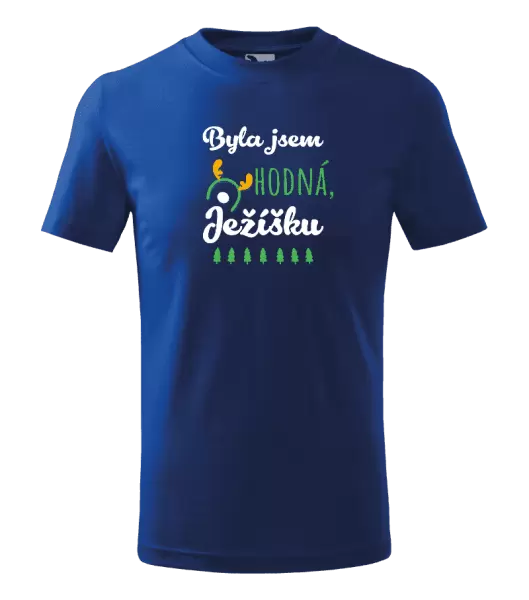 Dětské vánoční tričko Byla jsem hodná, Ježíšku